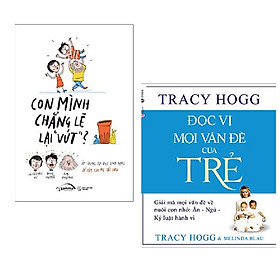 Combo 2 cuốn cẩm nang nuôi con: Con Mình Chẳng Lẽ Lại "Vứt" + Đọc Vị Mọi Vấn Đề Của Trẻ + Bookmark