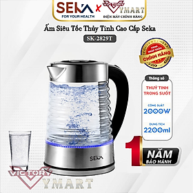 Mua Ấm Siêu Tốc Thủy Tinh Cao Cấp 2 2L SEKA SK-2829T (Model 2023) - Hàng Chính Hãng