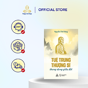 Sách - Tuệ Trung Thượng Sĩ, Thong dong giữa đời