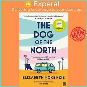 Sách - The Dog of the North by Elizabeth McKenzie (UK edition, paperback)