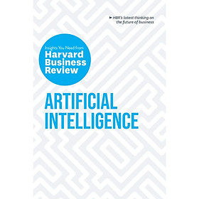 [Download Sách] Artificial Intelligence: The Insights You Need from Harvard Business Review