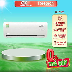 RTV09 - Máy Lạnh Reetech Inverter 1.0HP RTV09 - Hàng Chính Hãng - Chỉ Giao Hồ Chí Minh