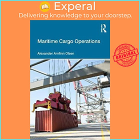 Hình ảnh Sách - Maritime Cargo Operations by Alexander Arnfinn Olsen (UK edition, paperback)