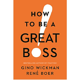 [Download Sách] How to Be a Great Boss