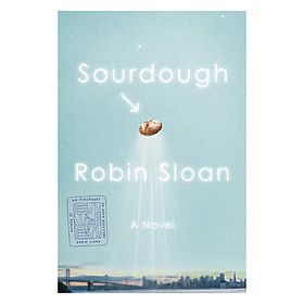 Sourdough: A Novel