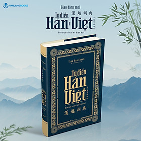 Sách Từ Điển Hán - Việt - (Tái Bản 2025) - Vanlangbooks