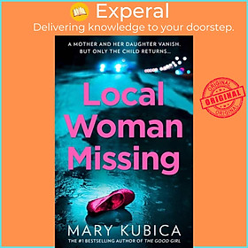 Sách - Local Woman Missing by Mary Kubica (UK edition, paperback)