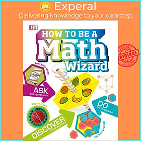 Hình ảnh Sách - How to Be a Math Wizard by DK (paperback)