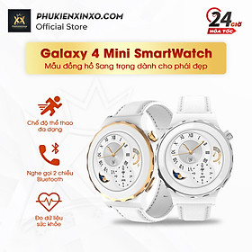 Mua Đồng Hồ Thông Minh GALAXY 4 MINI cao cấp  màn 1.32inch  Đồng Hồ Nữ Màn Hình Tròn NFC Gọi Bluetooth Theo Dõi Nhịp Tim Đồng Hồ Thông Minh Smartwatch mini