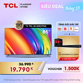 Mua TCL 85P745 4K Ultra HD Google TV - Tivi 85inch - Hàng chính hãng - Bảo hành 2 năm