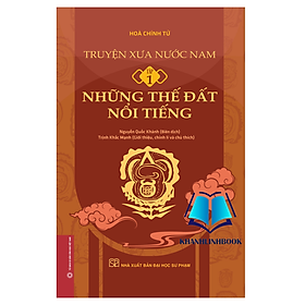 Truyện xưa nước Nam - tập 1 - Những thế đất nổi tiếng (bìa cứng) - Nhà Sách Hồng Ân