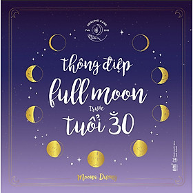 Sách Thông Điệp Fullmoon Trước Tuổi 30