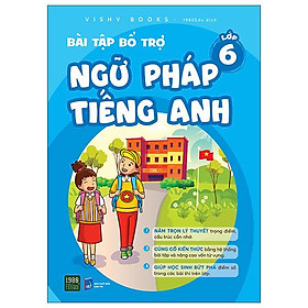 Bài Tập Bổ Trợ Ngữ Pháp Tiếng Anh Lớp 6