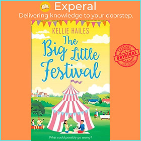 Sách - The Big Little Festival by Kellie Hailes (UK edition, paperback)