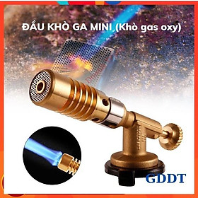 Đèn khò gas mini, Đầu khò ga oxy đồng nguyên khối độ bền cao