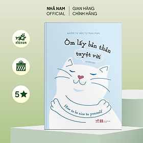 Sách - Ôm lấy bản thân tuyệt vời - Nhã Nam Official