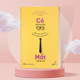 Sách Bizbooks - Có không giữ, mất đừng tìm: Bật mí 26 chiến lược gắn bó để giữ chân nhân tài