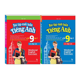 Bài Tập Cuối Tuần Tiếng Anh Lớp 9 2 Tập - Có Đáp Án