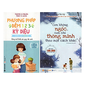 [Download Sách] Combo Con Không Ngốc, Con Chỉ Thông Minh Theo Một Cách Khác + Phương Pháp Đếm 1-2-3 Kỳ Diệu Dành Cho Trẻ Em (2 quyển)