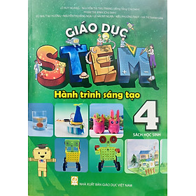 Sách - Giáo dục STEM - Hành trình sáng tạo lớp 4 Sách học sinh (HEID)