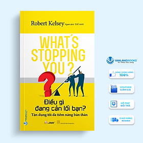 Điều Gì Đang Cản Lối Bạn ? - Vanlangbooks