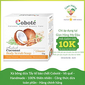 Xà bông dừa Tẩy tế bào chết Coboté - Vỏ quế - Handmade - 100% thiên nhiên - Công thức dừa toàn phần