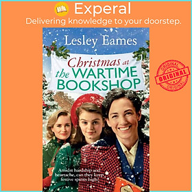 Sách - Christmas at the Wartime Bookshop - Book 3 in the feel-good WWII saga ser by Lesley Eames (UK edition, hardcover)