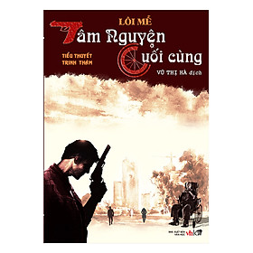 [Download Sách] Tâm Nguyện Cuối Cùng