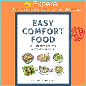 Sách - Easy Comfort Food by Bill Ho (paperback)