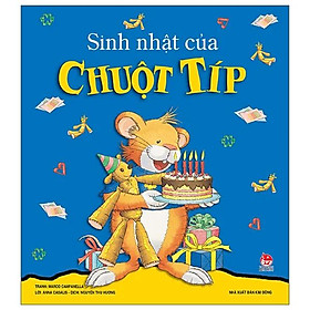 Sách Chuột Tip - Sinh Nhật Của Chuột Típ