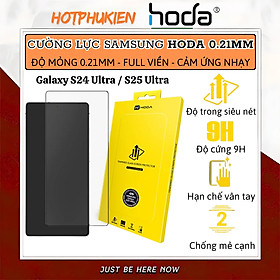 Kính cường lực Full viền màn hình cho Samsung Galaxy S24 Ultra / S25 Ultra hiệu Hoda 0.21mm - Kính Chống Xước 9H, Chống Nổ, Bảo Vệ Toàn Màn Hình iPhone, Nano Chống Bẩn, Trong Suốt Crystal Clear, Tăng Cường Gấp Đôi, Bảo Vệ Loa Tai Nghe, - Hàng nhập khẩu - Galaxy S24 Ultra