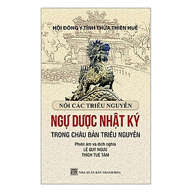 Sách - Ngự Dược Nhật ký Trong Châu Bản Triều Nguyễn - Chính Thông Book