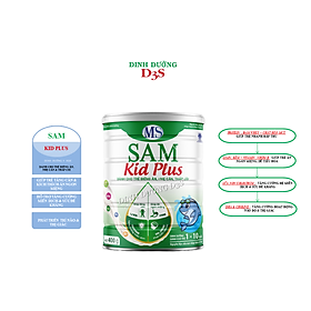 Sữa bột SAM KID PLUS - dinh dưỡng cho trẻ biếng ăn, nhẹ cân, thấp còi ( từ 1 - 10 tuổi )