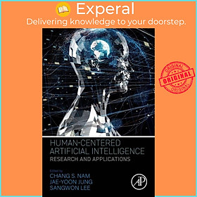 Hình ảnh Sách - Human-Centered Artificial Intelligence - Research and Appli by Jae-Yoon , Kyung Hee University (KHU), Korea; Adjunct professor, Department of the Department of So (UK edition, paperback)