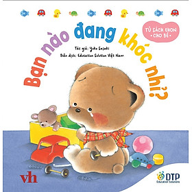 Bạn nào đang khóc nhỉ? - Tủ sách Ehon cho bé