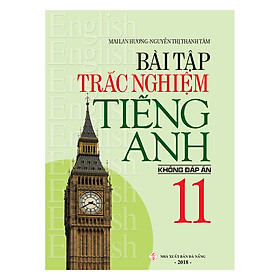 Ảnh bìa Bài Tập Trắc Nghiệm Tiếng Anh 11 (Không Đáp Án)