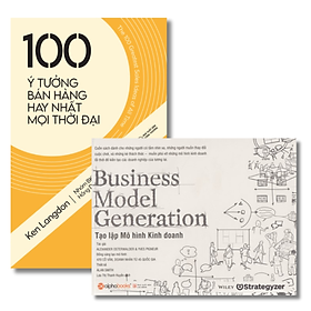 Combo Sách : 100 Ý Tưởng Bán Hàng Hay Nhất Mọi Thời Đại (The 100 Greatest Sales Ideas Of All Time) + Business Model Generation - Tạo Lập Mô Hình Kinh Doanh