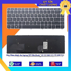 Bàn Phím dùng cho laptop HP EliteBook 745 G3 840 G3 CÓ KHUNG - TỐT - CÓ ĐÈN - Hàng Nhập Khẩu New Seal