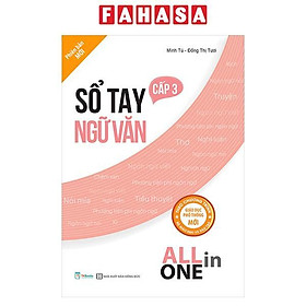 Sổ Tay Ngữ Văn Cấp 3 - All In One