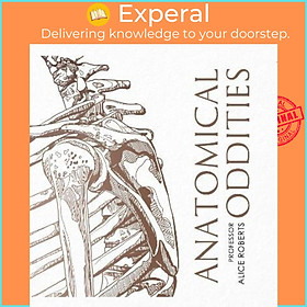 Sách - Anatomical Oddities by Alice Roberts (UK edition, hardcover)