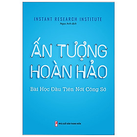 Sách Ấn tượng hoàn hảo - Bài học đầu tiên nơi công sở