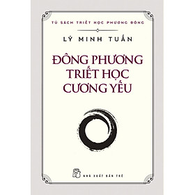 [Download Sách] Đông Phương Triết Học Cương Yếu