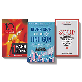 Hình ảnh Bộ sách 3 cuốn: Soup công thức nuôi dưỡng và xây dựng văn hóa đội ngũ cho bạn, 10 suy nghĩ không bằng 1 hành động, Doanh nhân khởi nghiệp tinh gọn