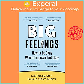 Hình ảnh Sách - Big Feelings - How to Be Okay When Things Are Not Okay by Mollie West Duffy (UK edition, paperback)