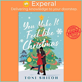 Sách - You Make It Feel like Christmas by Toni Shiloh (UK edition, paperback)