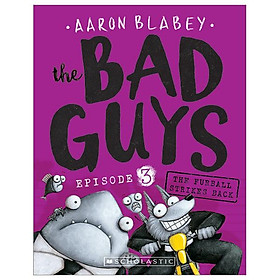 The Bad Guys - Episode 3: The Furball Strikes Back