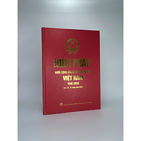 Hiến pháp nước Cộng hòa xã hội chủ nghĩa Việt Nam năm 2013 (Sửa đổi, bổ sung năm 2025) - Chì