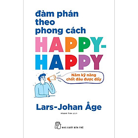 Đàm Phán Theo Phong Cách Happy-Happy