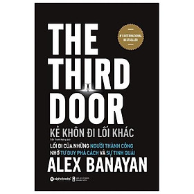 Sách Kẻ Khôn Đi Lối Khác - The Third Door - Alphabooks - BẢN QUYỀN