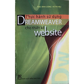 Hình ảnh sách Sách thực hành sử dụng DREAM WEAVER cho thiết kế WEBSITE